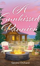 Book Cover image for A Sunkissed Reunion by Sandra Orchard