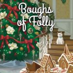 Boughs of Folly cozy mystery